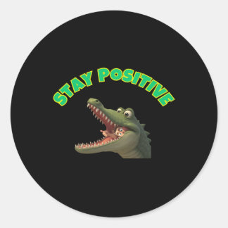 Blijven Positief - Blijven Positief - Grappige Kro Ronde Sticker