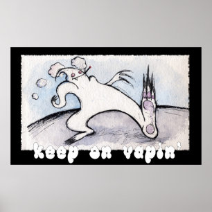 blijven vapin' poster