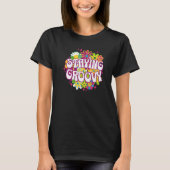 Blijvende Groovy 60s 70s Retro Gezegde Hippie T-shirt (Voorkant)