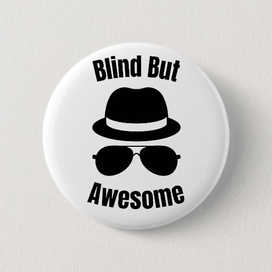 Blind But Awesome - blind pinback Ronde Button 5,7 Cm (Voorkant)