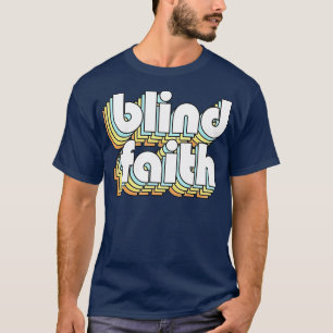 Blind Faith Retro Rainbow Typografie Vervaagd Stij T-shirt