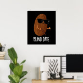 Blinde datum Funny Fruit Pun Dark BG Poster (Thuiskantoor)