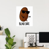 Blinde datum Funny Fruit Pun Poster (Thuiskantoor)
