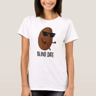 Blinde datum Funny Fruit Pun T-shirt
