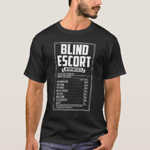 Blinde Escort Nutrition Facts T-shirt