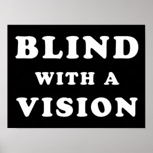Blinden met een visie - Blindness Awareness Quote Poster