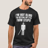 blindheid blinden 1 t-shirt (Voorkant)