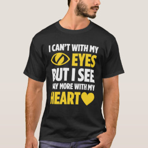 Blindheid Voor Blinde Mensen Blinde Persoon Braill T-shirt