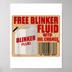Blinker Fluid Idiot Gag cadeau shirt voor Mechanic Poster