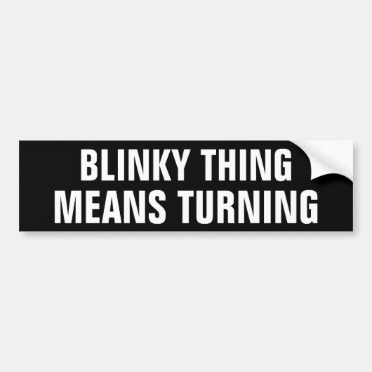 Blinky Thing betekent draaien Bumpersticker (Voorkant)