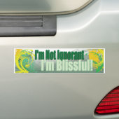 Blissful Ignorance Bumpersticker (Op auto)