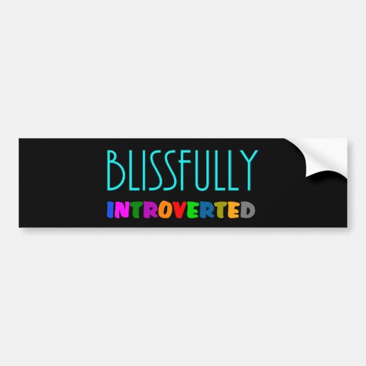 Blissfully Introverted - Bumper Sticker (Devant)