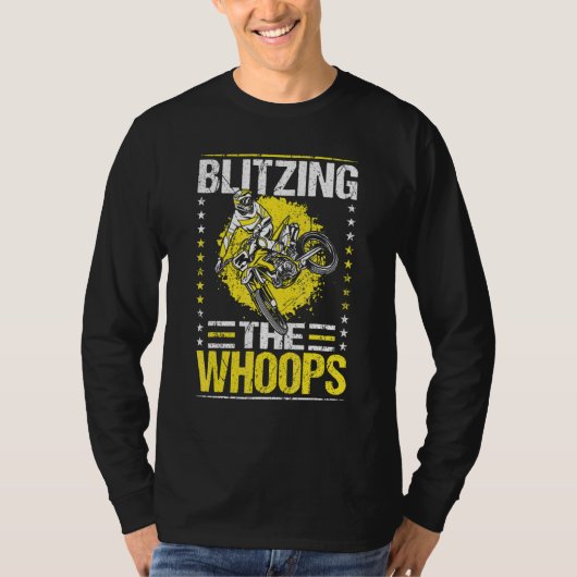 Blitsing the Whoops Motocross Supercross Dirt T-shirt (Voorkant)