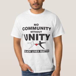 BLM - Geen gemeenschap zonder eenheid - stijl 2 T-shirt