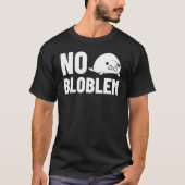 Blobfish Bob Fish Cute Blob Blobby T-shirt (Voorkant)