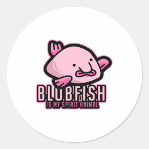 Blobfish Is My Spirit Animal Ugly Fish Animal Gift Ronde Sticker