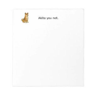 Bloc-note Akita You Not notepad