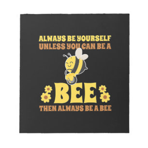 Bloc-note Always Be A Bee