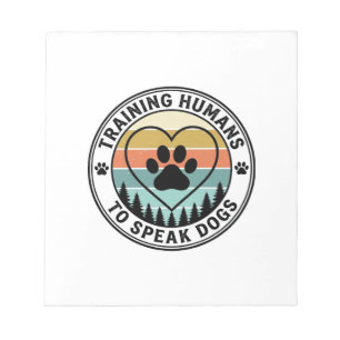 Bloc-note Apprendre aux humains à parler aux chiens Badge vi