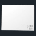 Bloc-note Bonjour Il Minimaliste Lettre Plan<br><div class="desc">Un cool moderne minimaliste contour lettrage design de typographie avec les mots "Hello There" en noir et blanc. Cliquez simplement sur personnaliser pour choisir une autre couleur arrière - plan.</div>