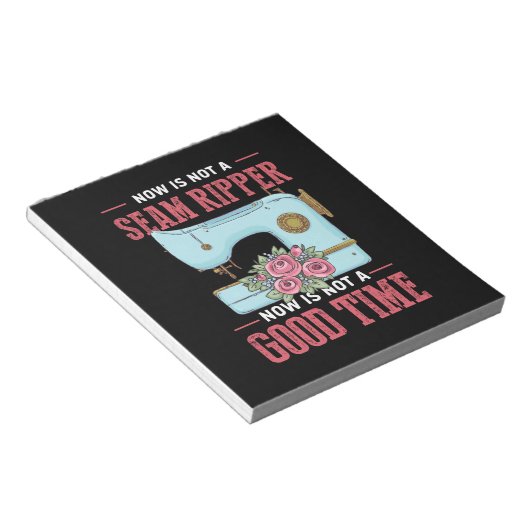Bloc-note Cadeau Quilter | Maintenant N'Est Pas Un Bon Momen (Incliné)