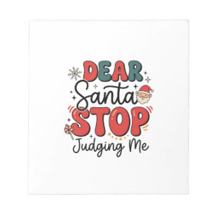 Bloc-note Cher Père Noël Arrête de Me Juger Design de Noël (