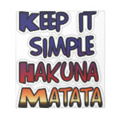 Bloc-note Conserver Simple Hakuna Matata Art Print (Devant)
