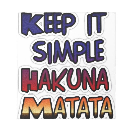 Bloc-note Conserver Simple Hakuna Matata Art Print (Devant)