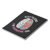 Bloc-note Continuez À Parler Je Vous Diagnostique (Tourné)