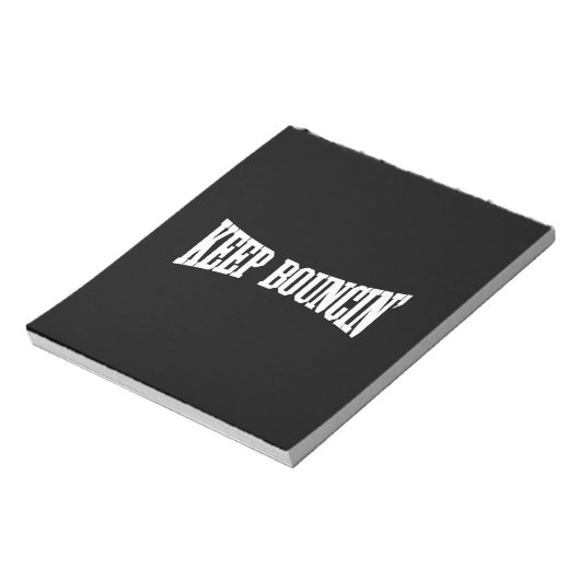 Bloc-note Continuez à rebondir. (Tourné)