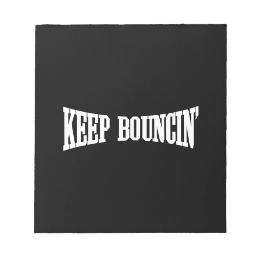 Bloc-note Continuez à rebondir. (Devant)