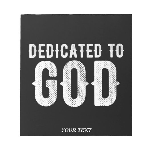 BLOC-NOTE DEDICATED TO GOD COOL CUSTOMIZABLE WHITE  TEXT (Devant)