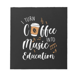 Bloc-note Don de l'enseignant Je transforme le café en musi