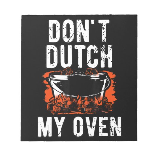 Bloc-note Dont Dutch My Oven - Funny Grill and BBQ (Devant)