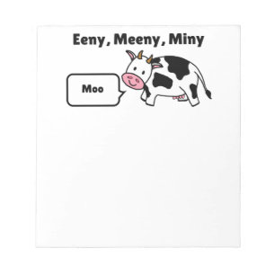 Bloc-note Eeny, Meeny, Miny, vache à MOO