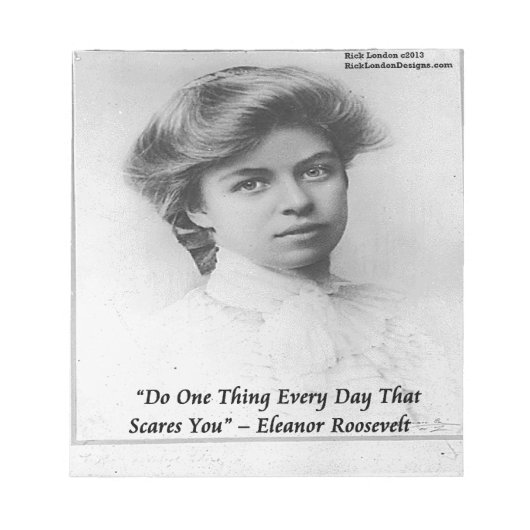 Bloc-note Eleanor Roosevelt "Do Something Scary" Quote (Devant)