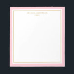 Bloc-note Elégant rose or personnalisé<br><div class="desc">Ce bloc-notes est doté d'une bordure rose épaisse et minimaliste et d'une fine bordure dorée. Personnalisez-le avec votre nom ou nom de société.</div>
