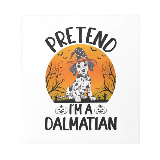 Bloc-note Faisons semblant que je suis un chien dalmatien Ha (Devant)
