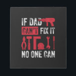 Bloc-note Fête des pères si papa ne peut pas réparer<br><div class="desc">Fête des pères si papa ne peut pas réparer</div>