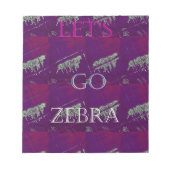 Bloc-note Funny Lets Go Zebra Hakuna Matata motif Design Co (Devant)
