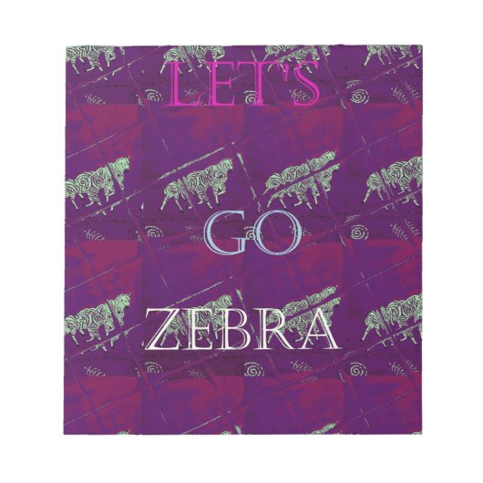Bloc-note Funny Lets Go Zebra Hakuna Matata motif Design Co (Devant)