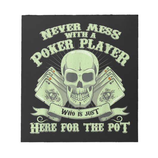 Bloc-note Funny poker | Never Mess With A Poker (Devant)