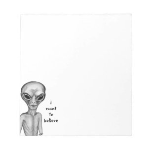 Bloc-note Grey Alien , I want to believe