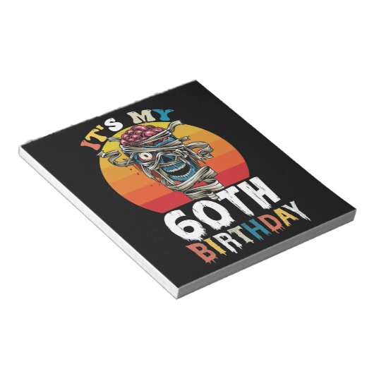 Bloc-note Halloween It's My 60th Birthday Zombie (Incliné)