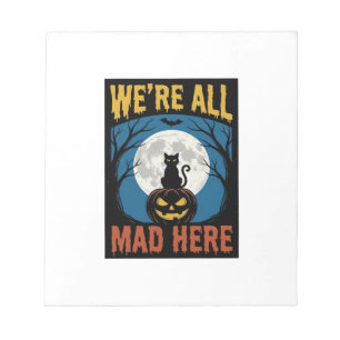 Bloc-note Halloween Nous étions tous fous ici Lune Chat Citr