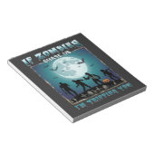 Bloc-note Halloween Si les Zombies Nous Pourchassent_1 (Incliné)