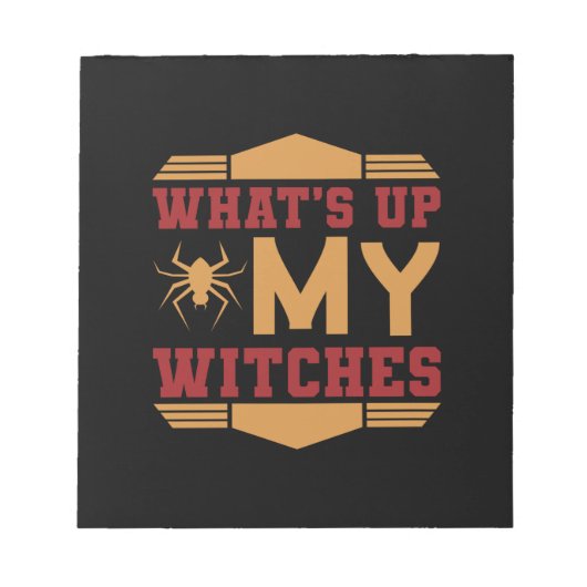 Bloc-note Halloween What up My Witches (Devant)