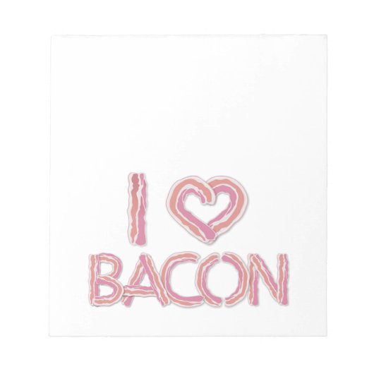 Bloc-note I Love Bacon (Devant)