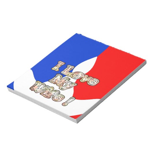 Bloc-note "I Love My Wife" Imprimer (Tourné)