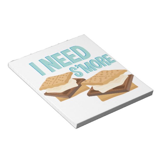 Bloc-note I Need smore (Incliné)